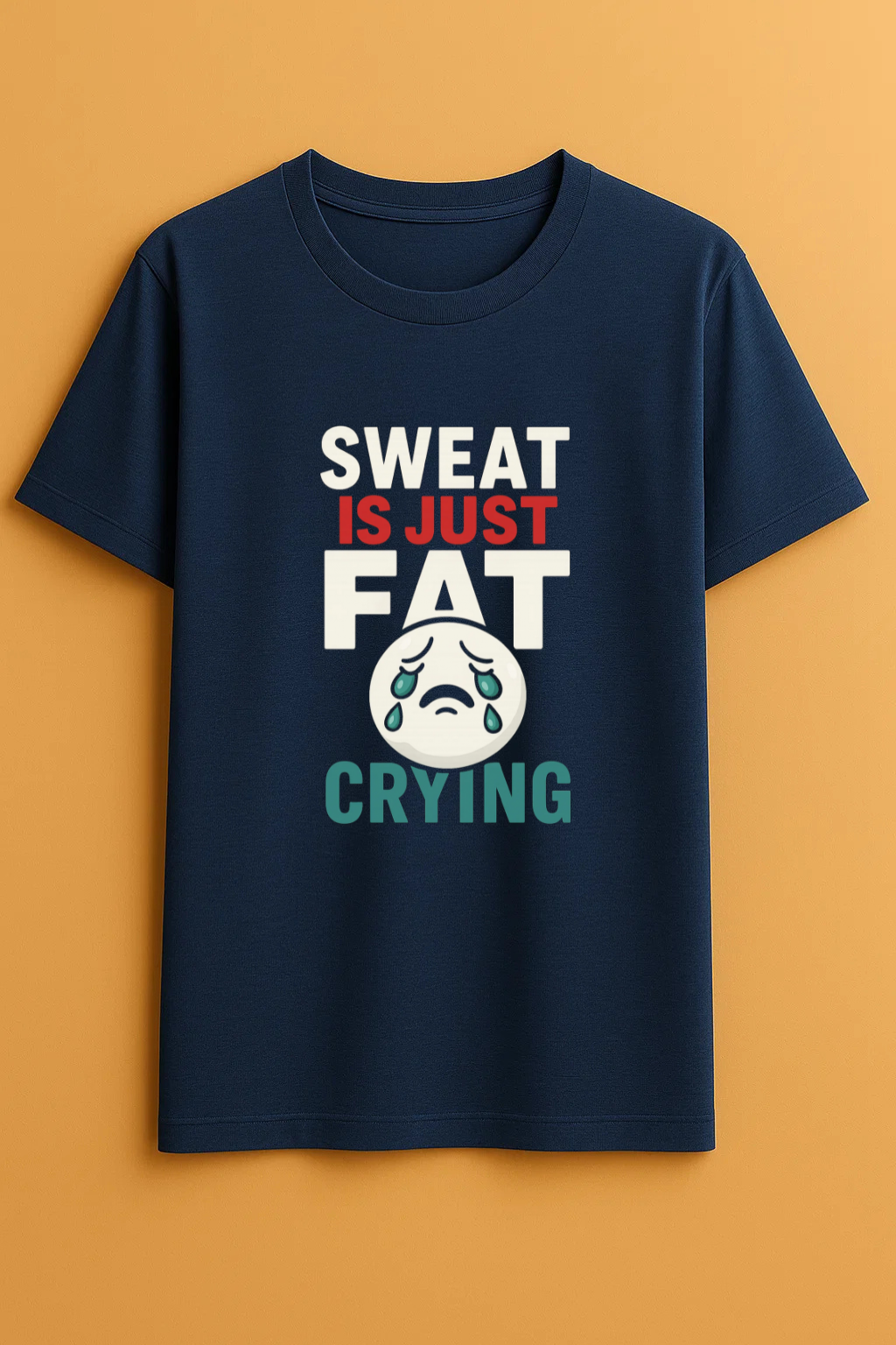 Sweat is just fat crying - Zoom Jam Prints